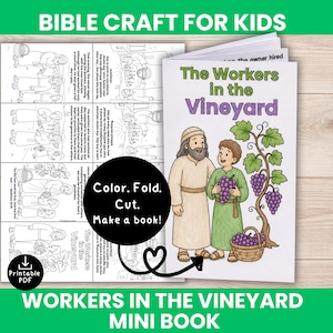May include: A printable mini book titled The Workers in the Vineyard featuring a coloured cover with two figures and grapevines, alongside a black and white activity sheet with text and illustrations for colouring, folding, and cutting into a booklet.