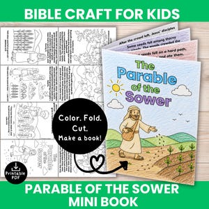 May include: A printable PDF mini-book titled "The Parable of the Sower" for kids. The cover features a colorful illustration of a man sowing seeds. Includes black and white coloring pages with text and illustrations. The text "Bible Craft for Kids" is at the top.