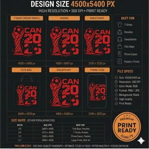 May include: A digital graphic design file for print featuring a red soccer trophy icon and the text CAN 2026 with a maple leaf. The layout displays the design on various products like t-shirts, hoodies, sweatshirts, tote bags, and phone cases with technical specifications including 4500x5400 px resolution and file format details.