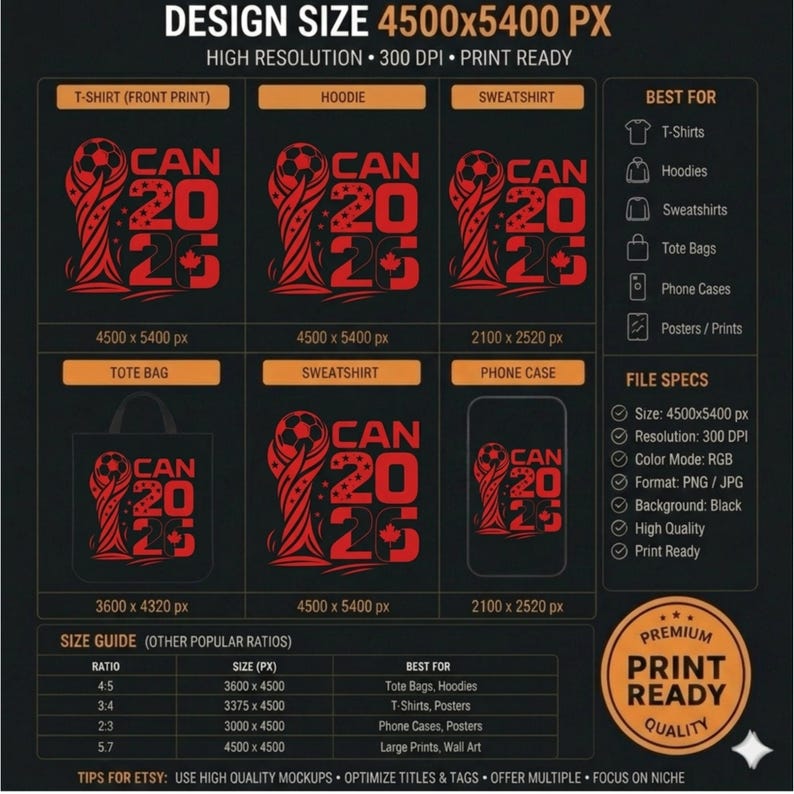 May include: A digital graphic design file for print featuring a red soccer trophy icon and the text CAN 2026 with a maple leaf. The layout displays the design on various products like t-shirts, hoodies, sweatshirts, tote bags, and phone cases with technical specifications including 4500x5400 px resolution and file format details.