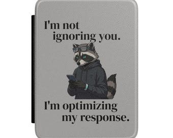 Raccoon Kindle Case, Funny Tech Humor Ereader Cover (Fits Paperwhite)