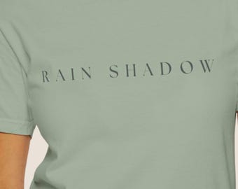 Rain Shadow Shirt- Minimal Pacific Northwest Graphic Tee- Comfort Colors 1717 Unisex T-Shirt