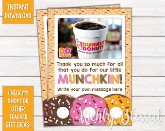 INSTANT DOWNLOAD Dunkin Donuts Inspired Teacher Appreciation Teacher Thank You End of the Year Teacher Gift 5x7 Gift Card DIY Printable