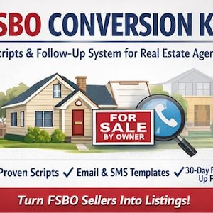 May include: An advertisement for a real estate conversion kit. The image features a house illustration, a magnifying glass with a phone icon, and a "For Sale By Owner" sign. Text includes "FSBO Conversion Kit" and "Scripts & Follow-Up System for Real Estate Agents."