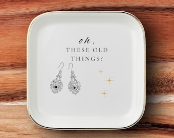 Oh These Old Things Jewelry Dish, Ceramic Ring Holder, Gift for Her