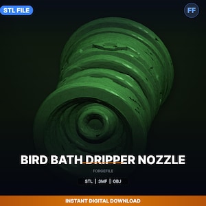 May include: A green, geometric bird bath dripper nozzle. The design features a series of stacked, circular layers with a textured surface. The text "BIRD BATH DRIPPER NOZZLE" is displayed in white, along with "STL | 3MF | OBJ".