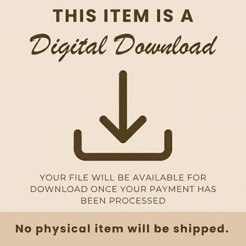 K&ouml;nnte beinhalten: Eine Grafik f&uuml;r den digitalen Download mit dem Text "THIS ITEM IS A Digital Download". Unter dem Text befindet sich ein nach unten zeigender Pfeil in einem Rechteck. Der Text "YOUR FILE WILL BE AVAILABLE FOR DOWNLOAD ONCE YOUR PAYMENT HAS BEEN PROCESSED" steht darunter.
