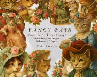 May include: A digital collage featuring several cats dressed in vintage clothing and hats, surrounded by roses and teacups. The text "FANCY CATS" is displayed, along with details about printable stickers and digital download images.