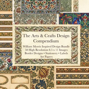 May include: A compendium of William Morris-inspired designs, featuring floral and botanical patterns in green, blue, red, and gold. The image includes border designs, stationery, and labels. The text reads "The Arts & Crafts Design Compendium" and lists the contents.