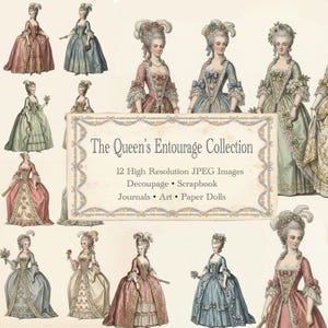 May include: A digital collection of 12 high-resolution images featuring 18th-century style figures in elaborate gowns and powdered wigs. The central text reads: The Queen's Entourage Collection, 12 High Resolution JPEG Images, Decoupage, Scrapbook, Journals, Art, Paper Dolls.