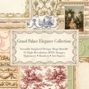 Può includere: Una collezione di carte e design digitali in stile vintage. L'immagine presenta vari modelli, tra cui floreali, toile e elementi architettonici. Il testo recita "Grand Palace Elegance Collection" ed elenca "Versailles Inspired Design Mega Bundle" con 45 immagini JPEG ad alta risoluzione.