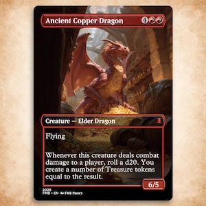 May include: A rectangular trading card featuring the Ancient Copper Dragon, a red dragon perched on a pile of gold coins. The card text includes Creature - Elder Dragon, Flying, and game rules regarding combat damage and Treasure tokens, with 6/5 power.