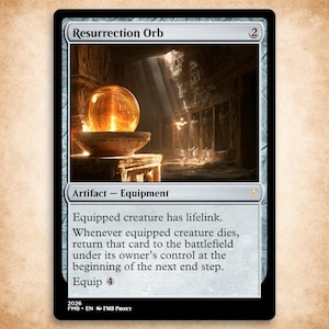 May include: A rectangular trading card titled Resurrection Orb featuring an illustration of a glowing orange sphere on a stone pedestal within a dark chamber. The card text includes Artifact Equipment, rules for lifelink and returning cards, and an equip cost of 4.