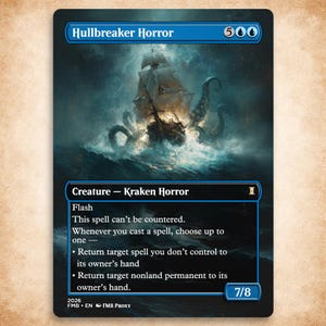 May include: A blue trading card titled "Hullbreaker Horror" depicts a ship battling a sea monster in a stormy ocean. The card text includes "Creature - Kraken Horror" and game instructions. The card has a power/toughness of 7/8.