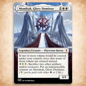 May include: A Magic: The Gathering card depicting "Mondrak, Glory Dominus." The card has a white background with an illustration of a fortress and figures. Text includes "Legendary Creature - Phyrexian Horror" and game mechanics. The card's power and toughness are 4/4.
