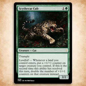 May include: A green-bordered trading card titled Scythecat Cub featuring a snarling leopard in a dark forest. The card text includes Trample, Landfall, and rules for +1/+1 counters. It is a creature card with a power and toughness of 2/2.