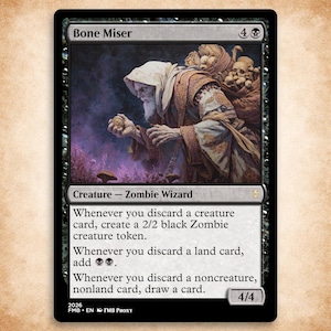 May include: A Bone Miser trading card featuring a hooded figure carrying a sack of skulls. The card text reads: Whenever you discard a creature card, create a 2/2 black Zombie creature token. Whenever you discard a land card, add BB. Whenever you discard a noncreature, nonland card, draw a card.