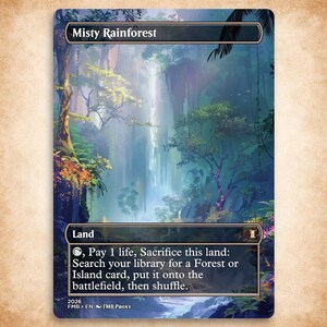 May include: A card titled "Misty Rainforest" with a landscape illustration of a misty waterfall in a lush rainforest. The card is labeled "Land" and includes game text. The card has a dark border and a gold-colored symbol.