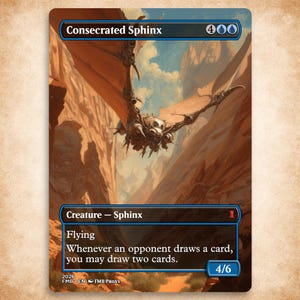 May include: A fantasy card featuring a Consecrated Sphinx creature with a detailed illustration. The card has a brown and blue color scheme, with the text "Consecrated Sphinx", "Flying", and other game details. The card's power and toughness are 4/6.