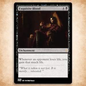 May include: A black Magic: The Gathering card titled "Exquisite Blood." The card features a dark, gothic illustration of a person in a red robe holding a goblet. The card text describes an enchantment that gains life.