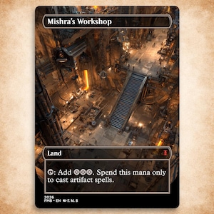 May include: A rectangular trading card titled Mishra's Workshop, featuring a detailed illustration of a dark, industrial workshop with stairs and glowing orange light. The text reads Land, and the ability text states: Add three colorless mana. Spend this mana only to cast artifact spells.