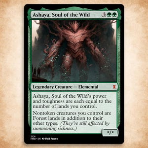 May include: A green-bordered trading card titled Ashaya, Soul of the Wild, featuring a large, reddish-brown, root-like elemental creature standing in a dark landscape. The card text describes its power and toughness as equal to the number of lands controlled and states that nontoken creatures are Forest lands.