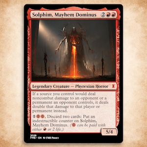 May include: A red-bordered trading card titled Solphim, Mayhem Dominus, featuring a dark, towering creature with a glowing orange core. The card text describes a Legendary Creature Phyrexian Horror with a power and toughness of 5/4.
