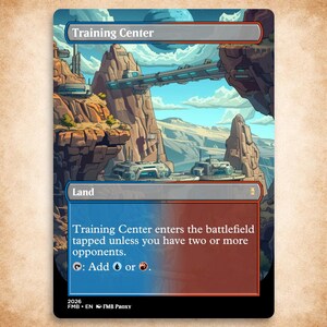 May include: A rectangular trading card titled Training Center featuring a sci-fi landscape with rocky cliffs, futuristic buildings, and a bridge. The text reads: Training Center enters the battlefield tapped unless you have two or more opponents. Add blue or red.