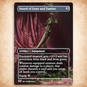 May include: A Magic: The Gathering card titled "Sword of Feast and Famine." The card features a sword entwined with vines against a backdrop of draped fabric. The card text describes the sword's abilities, including protection from black and green.