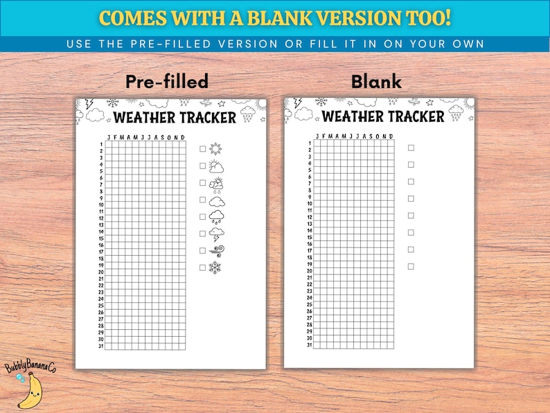 May include: Two white Weather Tracker sheets with the text "WEATHER TRACKER" and the months of the year. One sheet is pre-filled with weather icons, and the other is blank. The top banner reads "COMES WITH A BLANK VERSION TOO!"