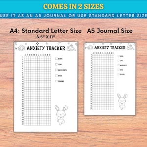 May include: Two white anxiety tracker printables. The larger one is 8.5" x 11" and the smaller one is A5 journal size. Both have a grid for tracking, the text "ANXIETY TRACKER", and a cute bunny illustration. The text "COMES IN 2 SIZES" is at the top.