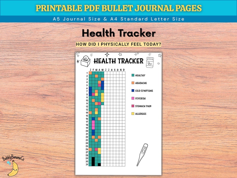 May include: A printable PDF health tracker with the text "Health Tracker" and "How did I physically feel today?" The tracker includes a grid for daily symptom tracking, with color-coded keys for various health conditions. The document is A5 journal size and A4 standard letter size.