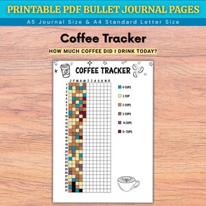 May include: A printable PDF coffee tracker journal page with the text "Coffee Tracker" and "How much coffee did I drink today?" The page includes a grid for tracking daily coffee consumption, with color-coded sections for different cup amounts. The page is A5 and A4 size.