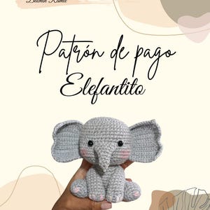 Patrón Digital Elefantito Amigurumi (Nivel Principiante–Intermedio)
