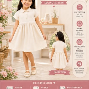 May include: A digital sewing pattern for a girls' polo collar dress, featuring a cream-colored short-sleeve dress with a gathered skirt and button placket. The document includes instructions for sizes 1 year to 10 years, with PDF files for A0, A4, and US Letter printing formats.