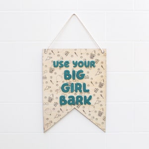 Bluey-inspired Pennant | Use Your Big Girl Bark, Wackadoo, heeler family, bluey decor, bluey sign, playroom decor, bluey bedroom, bingo