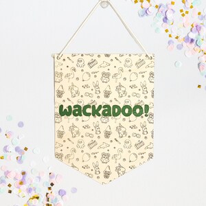 Bluey Banner Decor | Wackadoo! bluey, heeler family, bluey decor, bluey sign, playroom decor, bluey bedroom, bingo, bluey phrases, kid tv