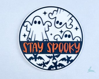 Stay Spooky Halloween Ghosts & Bats Sign | spooky season | door hanger | welcome ghosts | halloween door sign | trick-or-treat | porch decor