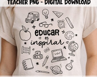 Teacher PNG Design – Educar es Inspirar – Spanish Teacher Shirt Design – Teacher Appreciation Gift – Sublimation dtf PNG 300 DPI