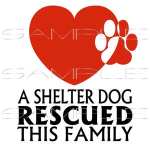A Shelter Dog Rescued This Family Printable PDF and SVG Cut - Etsy
