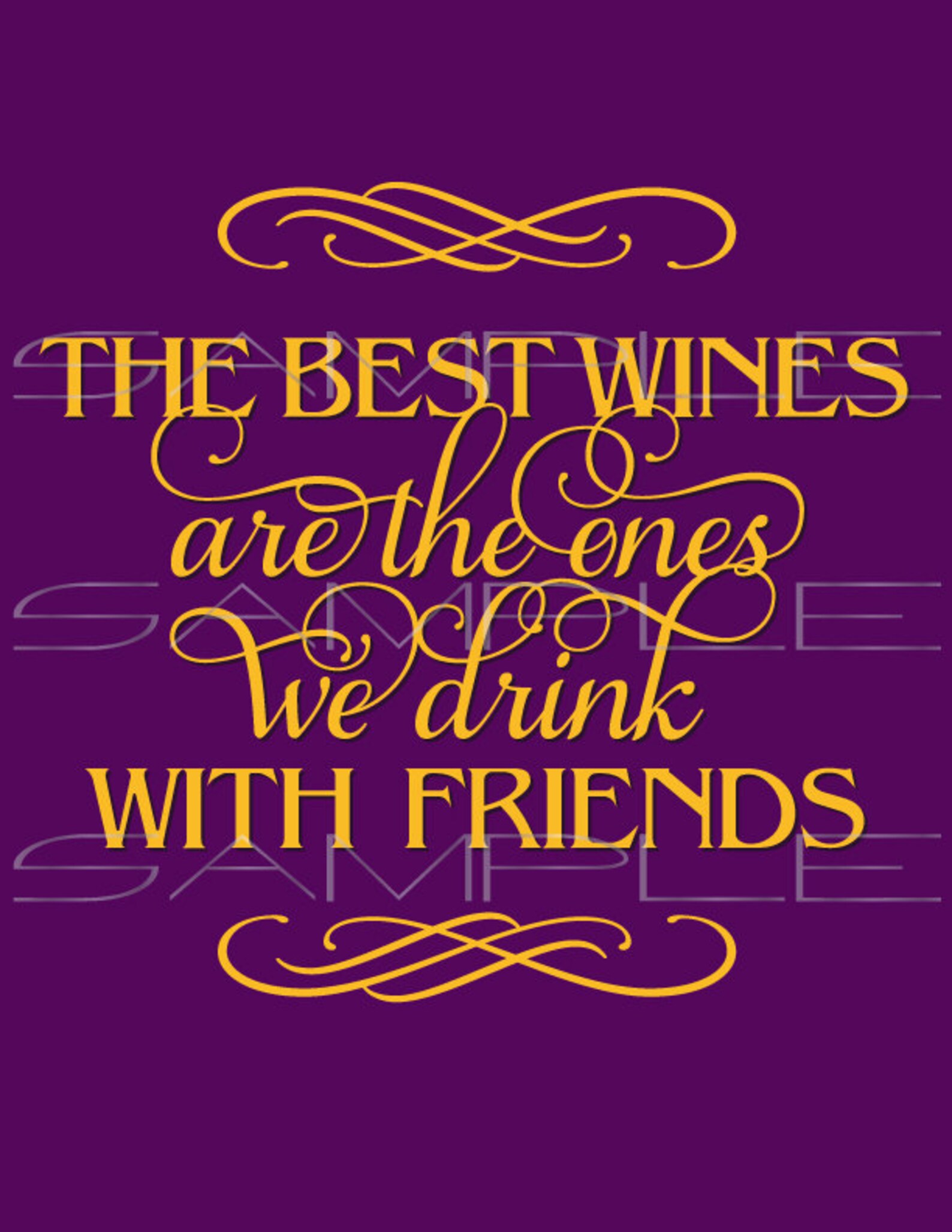 The Best Wines Are the Ones We Drink With Friends Printable PDF and SVG