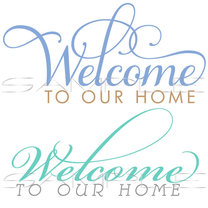 Download Welcome to our home for sign or vinyl SVG cut file for | Etsy