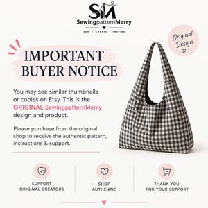 May include: A black and white gingham hobo bag with a single shoulder strap. The image includes text stating IMPORTANT BUYER NOTICE, SewingpatternMerry, and Original Design, along with icons for support, shopping, and gratitude for the customer.