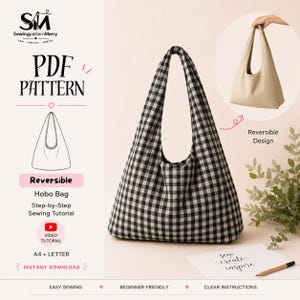May include: A PDF sewing pattern for a reversible hobo bag featuring a black and white gingham check fabric on one side and a solid beige fabric on the other. The pattern includes a step-by-step sewing tutorial, video link, and A4 and letter formats.
