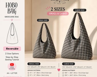 May include: A PDF sewing pattern for a reversible hobo shoulder bag in two sizes. The image displays a small bag measuring 11 inches wide by 9.5 inches high by 3.25 inches deep and a large bag measuring 13.75 inches wide by 11.875 inches high by 4 inches deep.