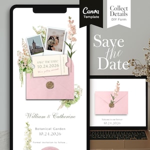 May include: A digital Save the Date template featuring a pink envelope with a wax seal, two polaroid-style photos, and a ticket-shaped card with the text Save the Date 10.24.2026. The design includes floral accents and the names William & Catherine.