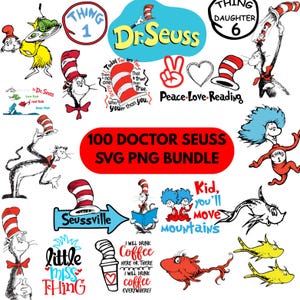May include: A digital collection of Dr. Seuss themed illustrations including The Cat in the Hat, Thing 1, Thing 2, and various quotes. The graphics feature red and white striped hats, blue-haired characters, fish, and text like 100 DOCTOR SEUSS SVG PNG BUNDLE.