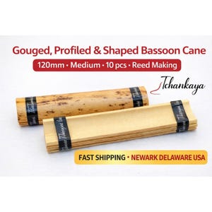 May include: Two bassoon cane reeds, one cylindrical and one flat, are displayed. The cylindrical reed is light brown with a black band. The flat reed is a stack of light-colored reeds. Text on the image reads "Gouged, Profiled & Shaped Bassoon Cane" and "120mm • Medium • 10 pcs • Reed Making."