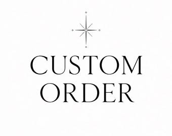 Custom Order