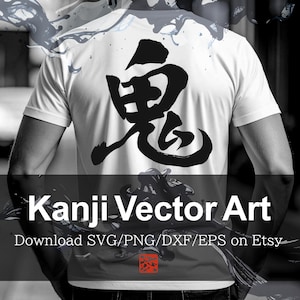 May include: A white short-sleeved t-shirt featuring a large black Japanese kanji character printed on the back, accompanied by abstract black ink splatter designs and the text "Kanji Vector Art" and "Download SVG/PNG/DXF/EPS on Etsy".
